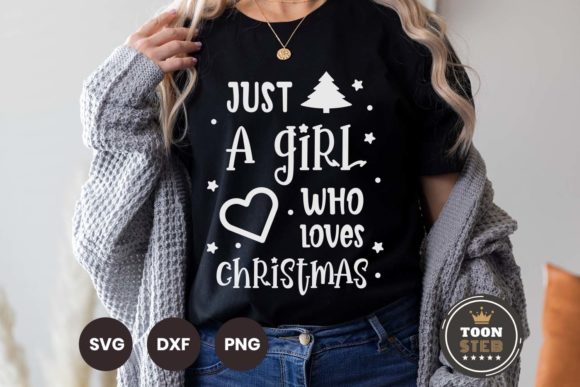 Just a Girl Who Loves Christmas Svg V1 for Graphics and Crafts